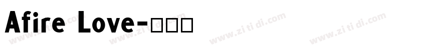 Afire Love字体转换